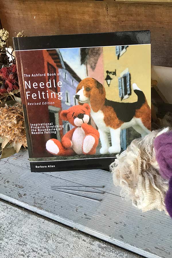 Ashford Book of Needle Felting Revised edition by Barbara Allen